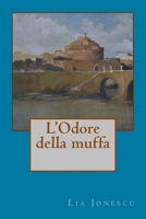 L' Odore Della Muffa 1523372508 Book Cover