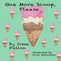 One More Scoop, Please 1500483605 Book Cover