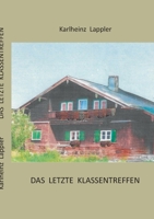 Das letzte Klassentreffen (German Edition) 3753473499 Book Cover