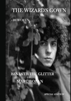 The Wizard's Gown - Rewoven. Beneath the Glitter of Marc Bolan. B08HTG6MD2 Book Cover