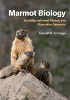 Marmot Biology : Sociality, Individual Fitness, and Population Dynamics 1107656524 Book Cover