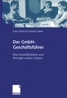 Der Gmbh-Geschaftsfuhrer: Was Geschaftsfuhrer Und Manager Wissen Mussen 3409142606 Book Cover