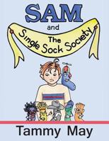 Sam and the Single Sock Society 1621419983 Book Cover