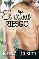 El último riesgo (Match Point) 1536666882 Book Cover