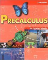Precalculus for Christian Schools 1579246141 Book Cover
