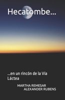 Hecatombe...: ...en un rinc�n de la V�a L�ctea 1521099626 Book Cover