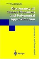 Discrepancy of Signed Measures and Polynomial Approximation 0387986529 Book Cover