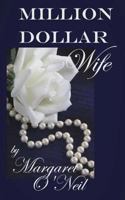 Million Dollar Wife 1492194808 Book Cover