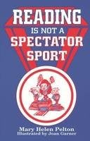 Reading is not Spectator Sport 1563081180 Book Cover