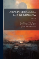 Obras PoÃ(c)ticas De D. Luis De GÃ3ngora (Spanish Edition) 1023942593 Book Cover