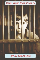 Evil and the Child: A tragic accident....... but someone is watching 1791920527 Book Cover