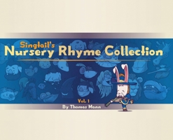 Singtail's Nursery Rhyme Collection: Vol.1 0578745038 Book Cover