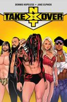 WWE: NXT Takeover 1684153417 Book Cover