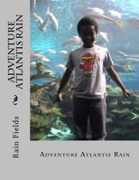 Adventure Atlantis Rain 1546903208 Book Cover