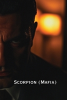 Scorpion (Mafia) B0DSTC84HK Book Cover