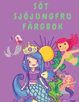 S�t sj�jungfru F�rgbok: F�rgbok f�r flickor - F�rgb�cker f�r barn - F�rgbok f�r barn - Sj�jungfrur F�rgbok - S�ta flickor F�rgb�cker 1667108387 Book Cover