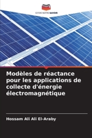 Modèles de réactance pour les applications de collecte d'énergie électromagnétique 6205615533 Book Cover