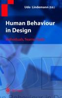 Human Behaviour in Design: Individuals, Teams, Tools 3642073662 Book Cover