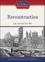 Reconstruction: Life After the Civil War 1604130350 Book Cover