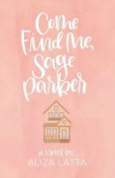 Come Find Me, Sage Parker 1775018407 Book Cover