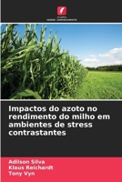 Impactos do azoto no rendimento do milho em ambientes de stress contrastantes (Portuguese Edition) 613947633X Book Cover