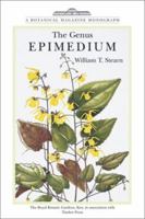 The Genus Epimedium and Other Herbaceous Berberidaceae (A Botanical Magazine Monograph) 0881925438 Book Cover
