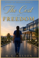 Wings of Marsia Book 2: The cost of Freedom B0H1VTG1GJ Book Cover