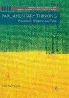 Parliamentary Thinking: Procedure, Rhetoric and Time 3319905325 Book Cover