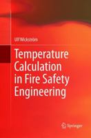 Temperature Calculation in Fire Safety Engineering 3319807382 Book Cover
