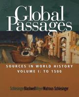 Global Passages: Sources In World History: Volume I (Sources in World History) 0618067957 Book Cover