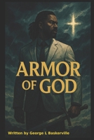 Armor of GOD: Book 1: Armor Bearer B0FLW649PD Book Cover
