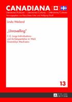 Unravelling: C.G. Jungs Individuations- Und Archetypenlehre Im Werk Gwendolyn Macewens 3631641222 Book Cover