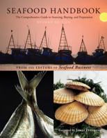 Seafood Handbook: The Comprehensive Guide to Sourcing, Buying and Preparation [With 2 Full-Color Reference Posters] B006774HXQ Book Cover