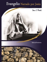 Evangelio Narrado por Jesús (Spanish Edition) B0CSNJVYFY Book Cover
