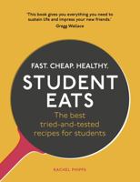 Student Eats: Over 200 easy, delicious everyday ideas - all recipes photographed 1785033662 Book Cover