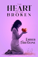 The Heart of the Broken B0FF2TCRYT Book Cover