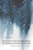 The Puzzle of the Western Zodiac: Its Wisdom and Evolutionary Leaps: A Painful Ascent to the Truth 1546219013 Book Cover