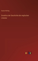 Grundriss der Geschichte der englischen Literatur 3965066676 Book Cover
