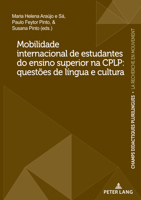 Mobilidade internacional de estudantes do ensino superior na CPLP: questões de língua e cultura (Champs Didactiques Plurilingues: Données Pour ... Stratégiques, 14) 287574691X Book Cover