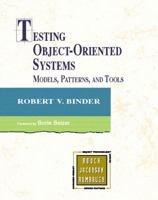 Testing Object-Oriented Systems: Models, Patterns, and Tools (The Addison-Wesley Object Technology Series) 0201809389 Book Cover