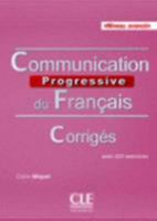 Communication progressive du français - Avancé - B2 C1: Avec 525 exercices - CD audio MP3 2090381663 Book Cover