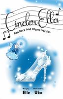 CinderElla: Rap Rock And Rhyme Version 1734268662 Book Cover