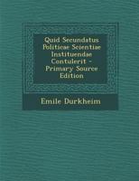 Quid Secundatus Politicae Scientiae Instituendae Contulerit 1022055011 Book Cover
