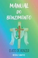 Manual Do Benzimento (Portuguese Edition) 6500501217 Book Cover