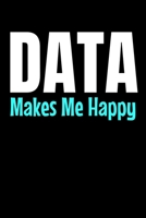 data Makes Me Happy: Dot Grid Page Notebook Gift For Computer Data Science Related People. 1670950069 Book Cover