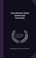 Jean Rotrou's Saint Genest and Venceslas 135734192X Book Cover