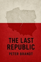 The Last Republic B0FMVLZGCG Book Cover