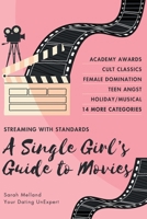Single Girl's Guide to... Must-See Movies 1734633344 Book Cover
