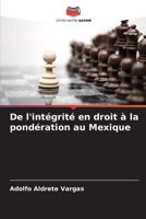 De l'intégrité en droit à la pondération au Mexique 6206547183 Book Cover