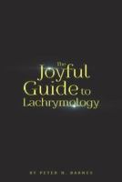 The Joyful Guide to Lachrymology 1721848525 Book Cover